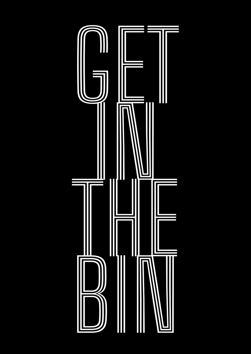 Get In The Bin
