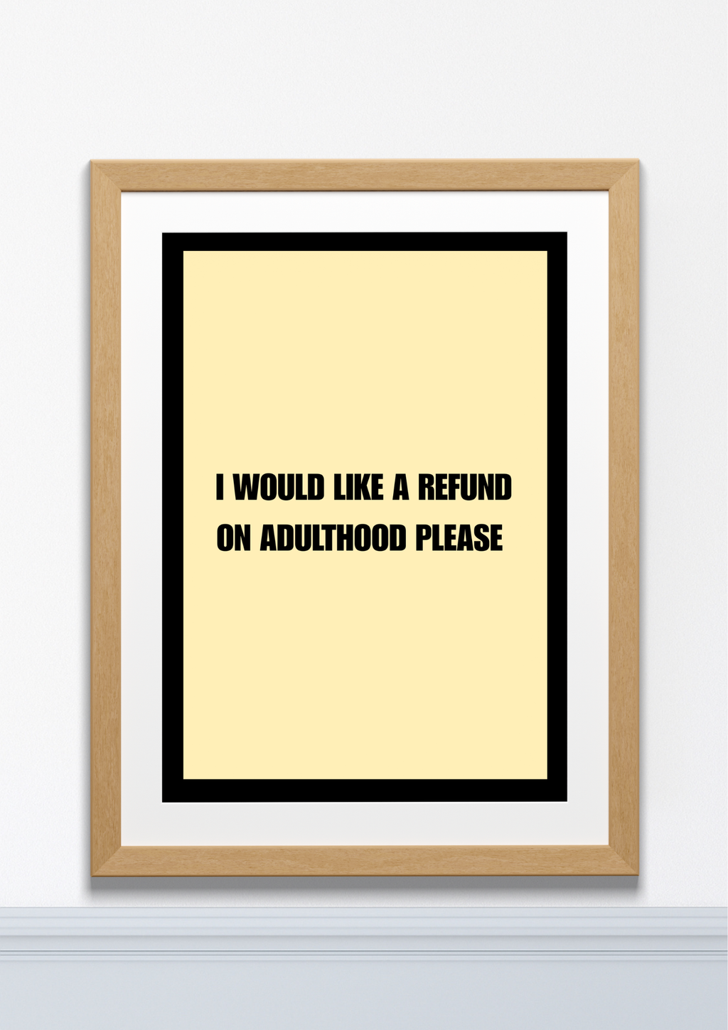 I Would Like a Refund on Adulthood Please