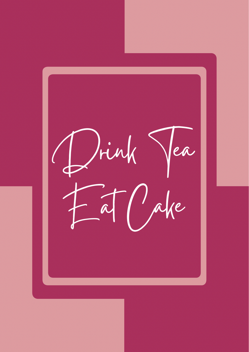 Pink “Drink Tea Eat Cake” kitchen wall art print with modern bold typography, ideal for tea lovers and baking themed kitchen decor.