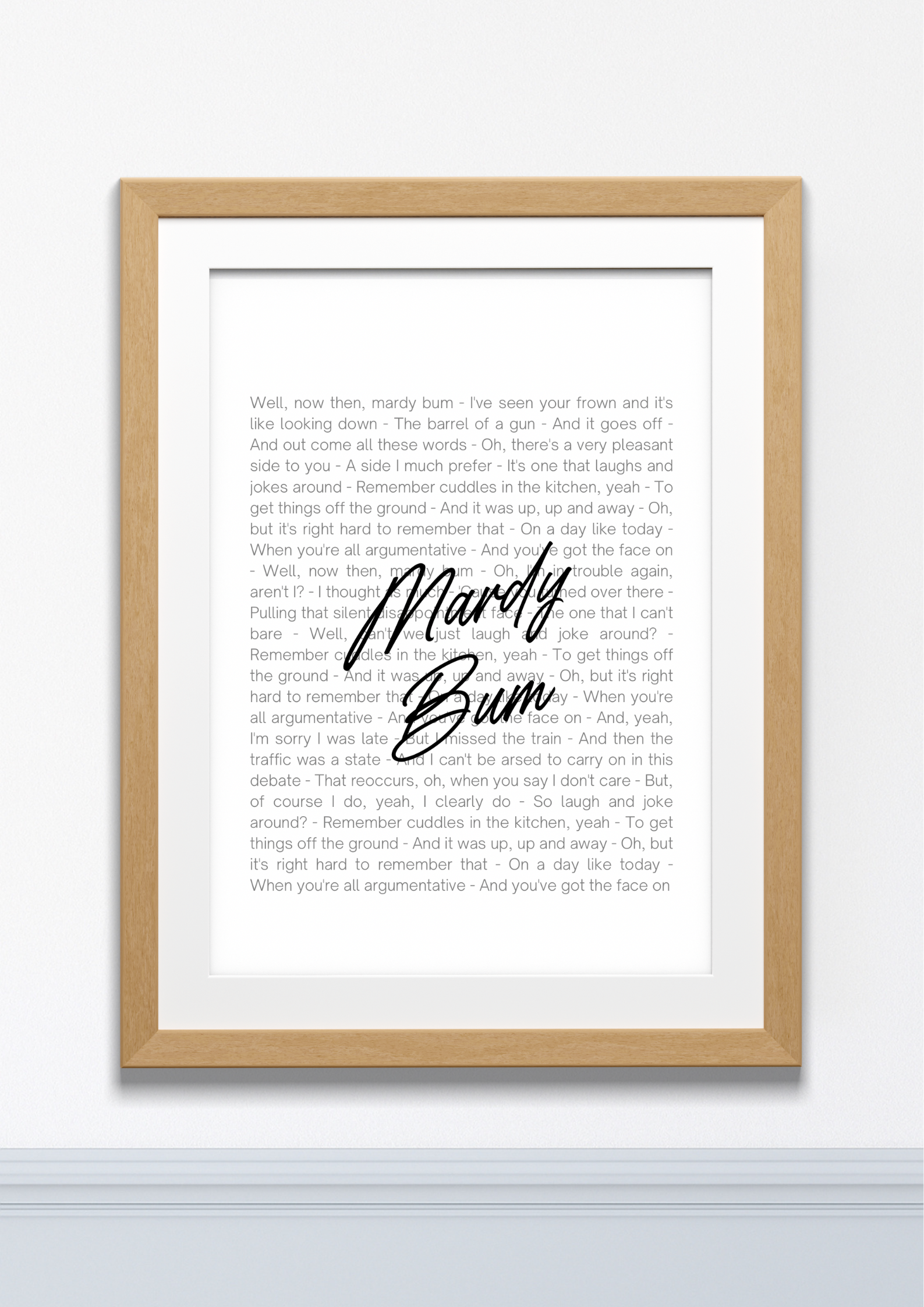 Mardy Bum Print